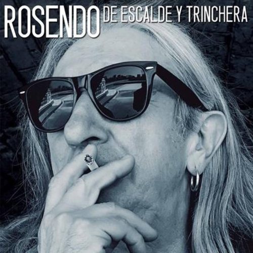 'De escalde y trinchera' se publicó en 2017 y es el último álbum de Rosendo.