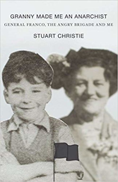 Stuart Christie es el autor de su biografía titulada 'Mi abuelita me hizo un anarquista'.