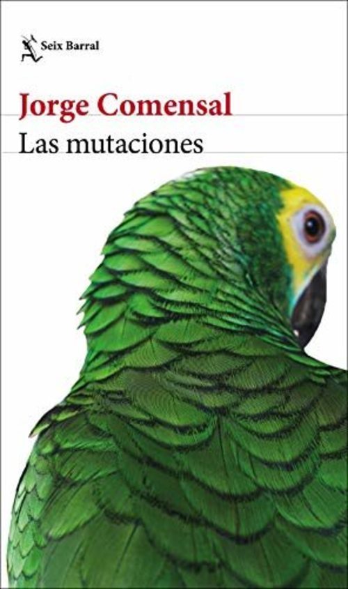 La mutaciones de Jorge Comensal.
