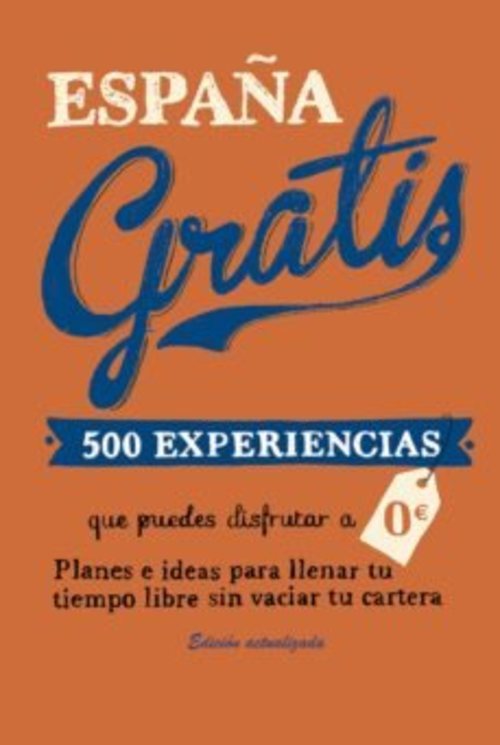 'España Gratis', el libro ideal para todo ahorrador.
