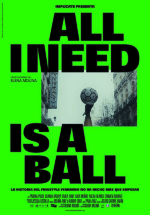 Cartel de 'All I need is a ball'